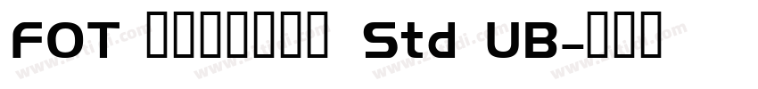 FOT ラグランパンチ Std UB字体转换